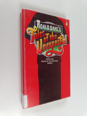 Roald Dahl : Tales of the unexpected