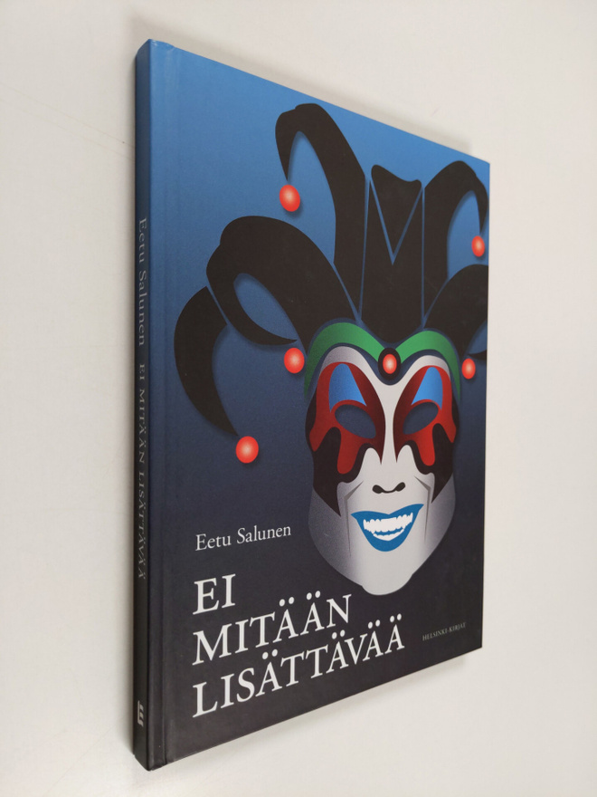 Eetu Salunen : Ei mitään lisättävää (signeerattu)