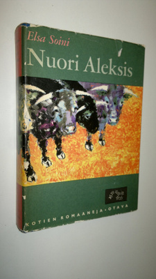 Elsa Soini : Nuori Aleksis : elämäkertaromaani Aleksis Ki...