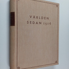 T. Vogel-Jorgensen : Världen sedan 1914 : i bilder med te... - pikkukuva 1