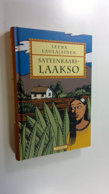 Leena Laulajainen : Sateenkaarilaakso