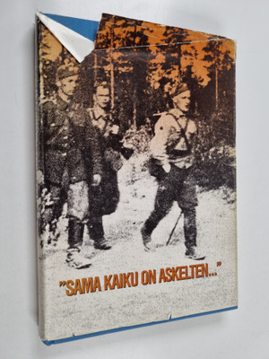 'Sama kaiku on askelten...' kiihtelysvaaralaiset sotien v...