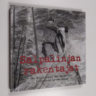 Salpalinjan rakentajat = The Builders of the Salpa Line =... - pikkukuva 1