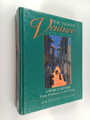 Anthony Esler : The Human Venture - A World History from ...