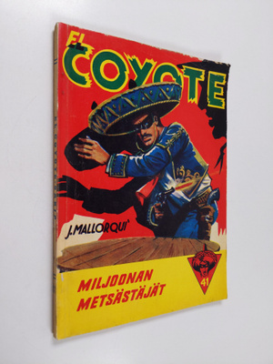 Jose Mallorqui : El Coyote : Miljoonan metsästäjät