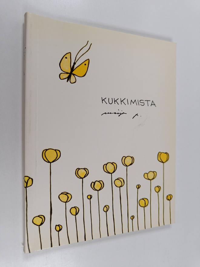 Maija Paavilainen : Kukkimista