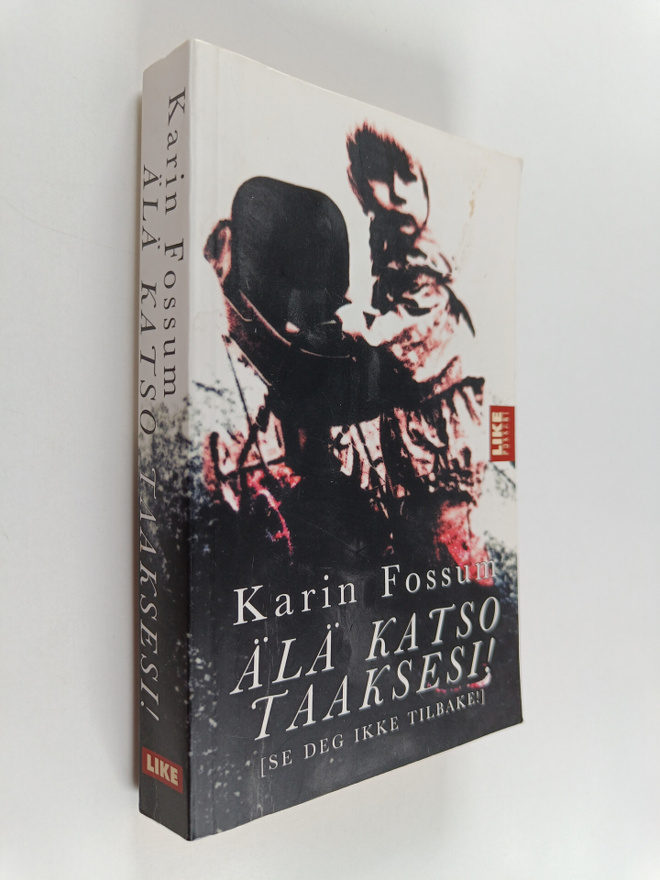 Karin Fossum : Älä katso taaksesi!