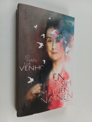 Johanna Venho : Ensimmäinen nainen : romaani
