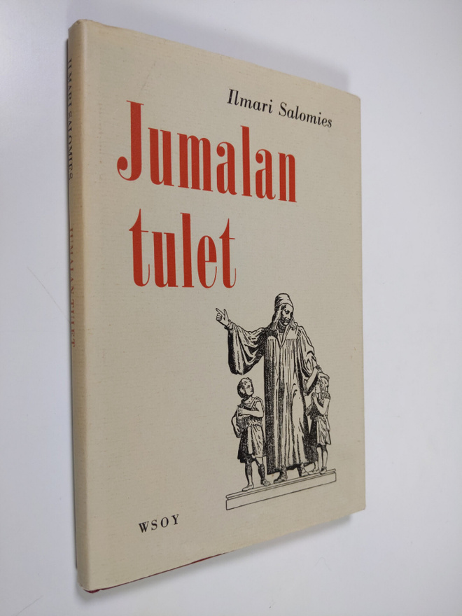 Ilmari Salomies : Jumalan tulet : piirteitä herännäisliik...