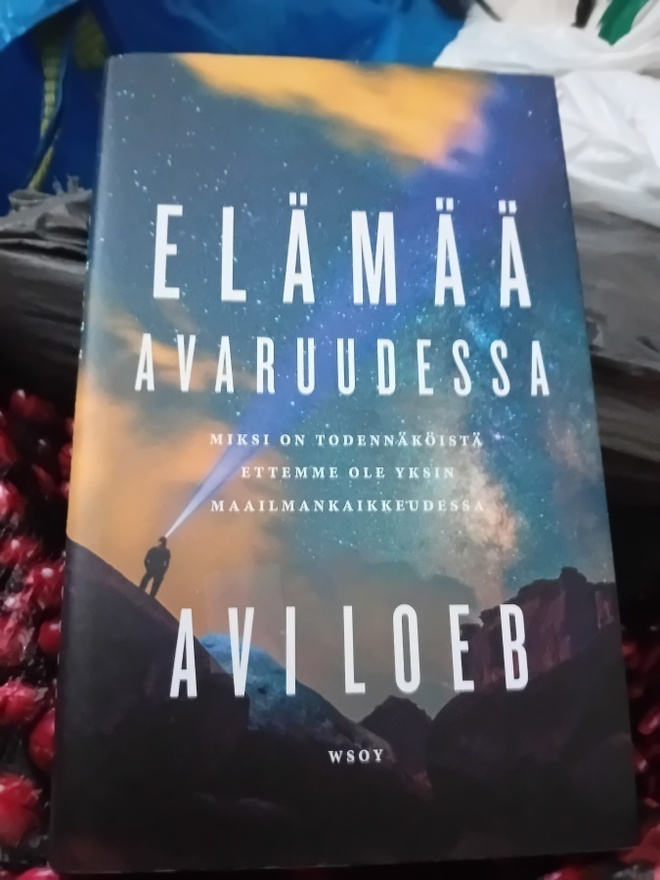 Avi Loeb :  Elämää avaruudessa  ( SIS POSTIKULU  )