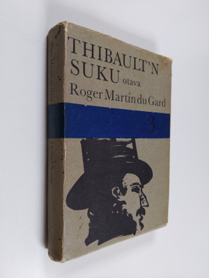 Roger Martin du Gard : Thibault'in suku 3