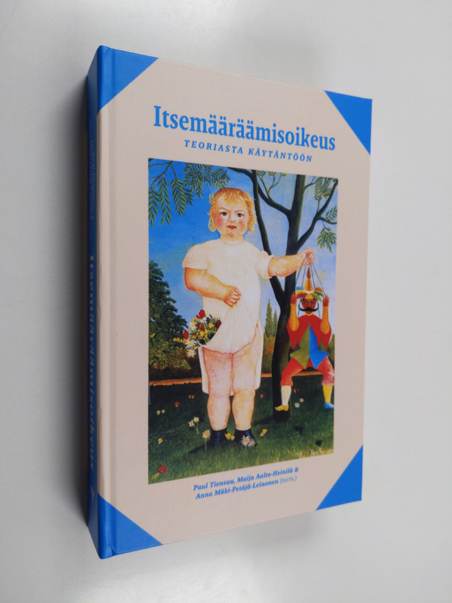Itsemääräämisoikeus : teoriasta käytäntöön