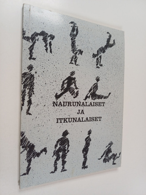 Naurunalaiset ja itkunalaiset
