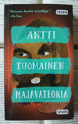 Antti Tuomainen - Majavateoria (pokkari)