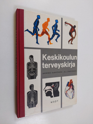 Annikki Karvonen : Keskikoulun terveyskirja