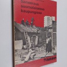 Vilhelm Helander : Saneeraus suomalaisessa kaupungissa - pikkukuva 1