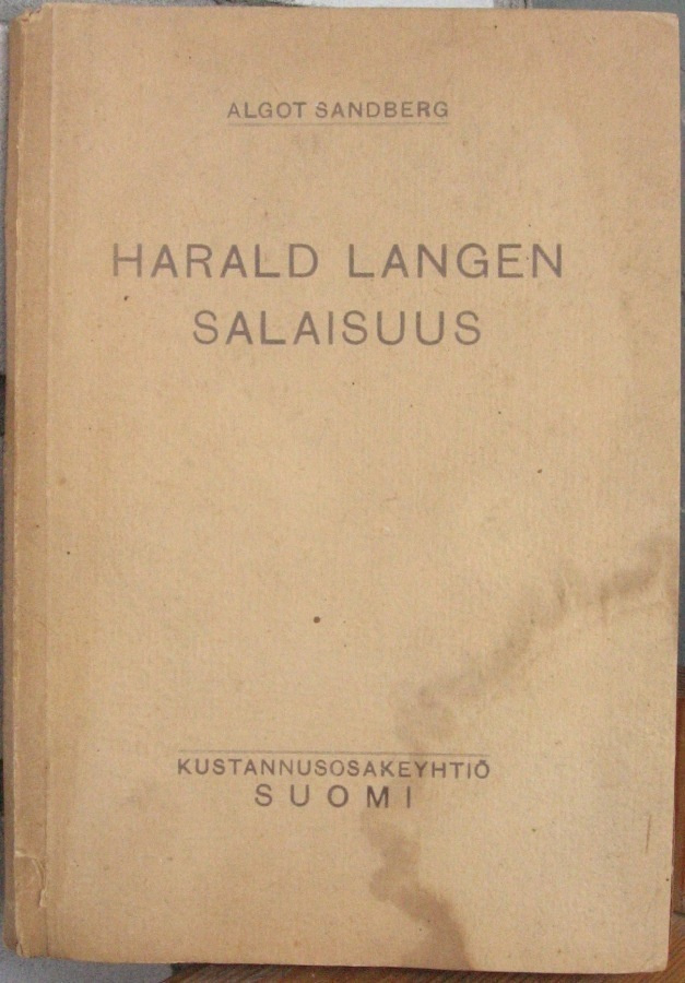 Algot Sandberg: Harald Langen salaisuus, Suomi 1919. 195 s.