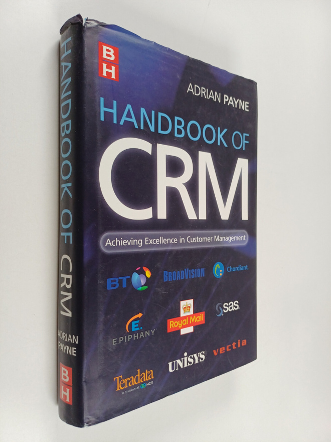 Adrian Payne : Handbook of CRM : achieving excellence in ...