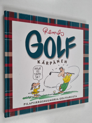 Matti Remes : Golf kärpänen : pilapiirroshuumoria golffar...
