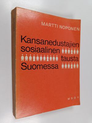 Martti Noponen : Kansanedustajien sosiaalinen tausta Suom...