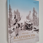 Mika Kulju : Raatteen tie : talvisodan sankaritarina - pikkukuva 1