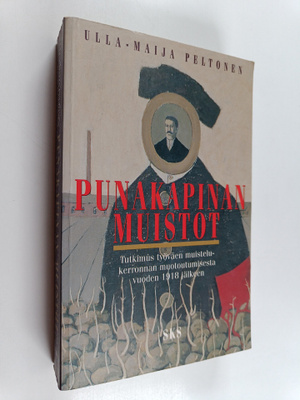 Ulla-Maija Peltonen : Punakapinan muistot : tutkimus työv...