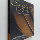 Linda Breen Pierce : Simplicity Lessons - A 12-step Guide... - pikkukuva 1