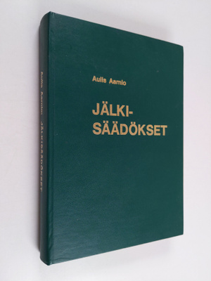Aulis Aarnio : Jälkisäädökset : testamenttioikeuden oppik...