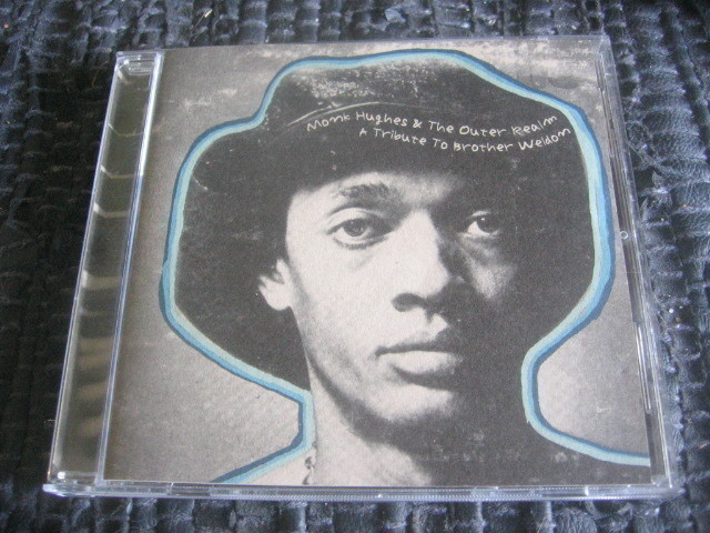 Monk Hughes & The Outer Realm - A Tribute To Brother Weldom