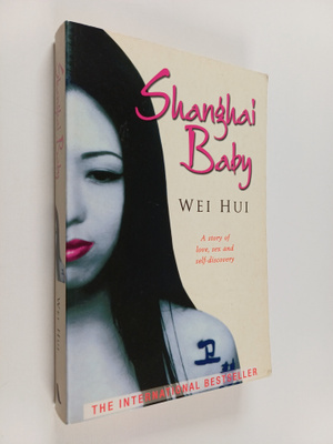 Wei Hui : Shanghai baby