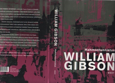 Gibson, William: Hahmontunnistus, WSOY 2005, 1.p., skp., K3+