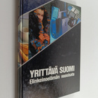 Yrittävä Suomi : elinkeinoelämän vuosisata - pikkukuva 1