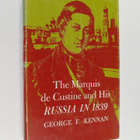 George F. Kennan : The Marquis de Custine and his Russia ... - pikkukuva 1