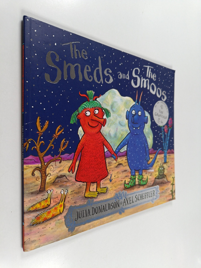 Julia Donaldson : The Smeds and the Smoos