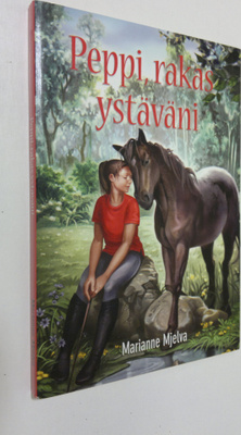 Marianne Mjelva : Peppi, rakas ystäväni