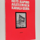 Risto Alapuro : Akateeminen Karjala-Seura : Ylioppilaslii... - pikkukuva 1