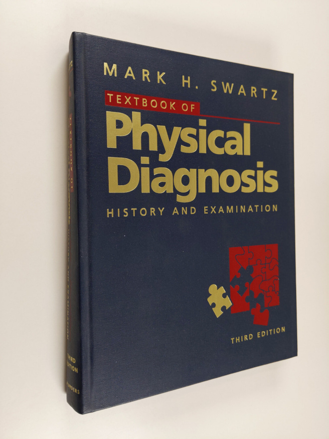 Mark H. Swartz : Textbook of physical diagnosis : history...