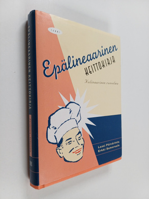 Erkki Somersalo ym. : Epälineaarinen keittokirja : kulina...