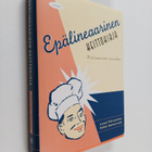 Erkki Somersalo ym. : Epälineaarinen keittokirja : kulina... - pikkukuva 1