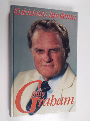 Billy Graham : Kukistettu kuolema