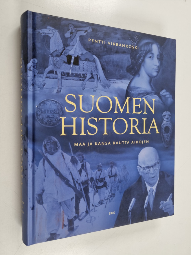 Pentti Virrankoski : Suomen historia : maa ja kansa kautt...