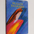 Anita Konkka : Hullun taivaassa : kertomus - pikkukuva 1