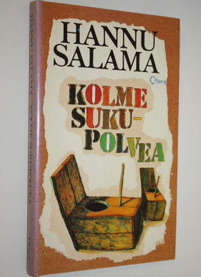 Hannu Salama : Kolme sukupolvea : novelleja