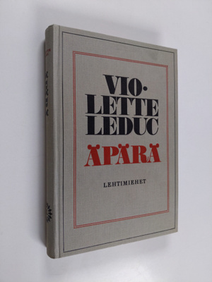 Violette Leduc : Äpärä : Kertomus