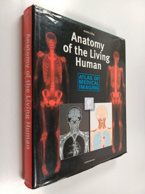 Andras Csillag : Anatomy of the Living Human : Atlas of M...