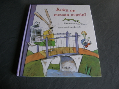 Bloom - Pawlak Kuka on metsän nopein?