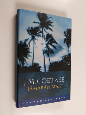 J. M. Coetzee : Hämärän maat