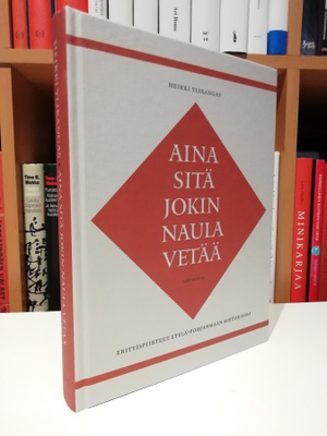 Aina sitä jokin naula vetää - Heikki Ylikangas - 1.p.Uusi