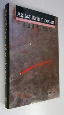 Rauni Paalanen : Agitaattorin morsian