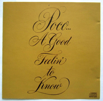 POCO Good feeling to know CD The Eagles